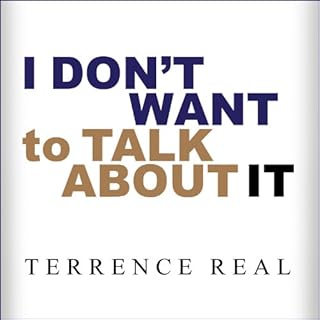 I Don't Want to Talk About It Audiolibro Por Terrence Real arte de portada