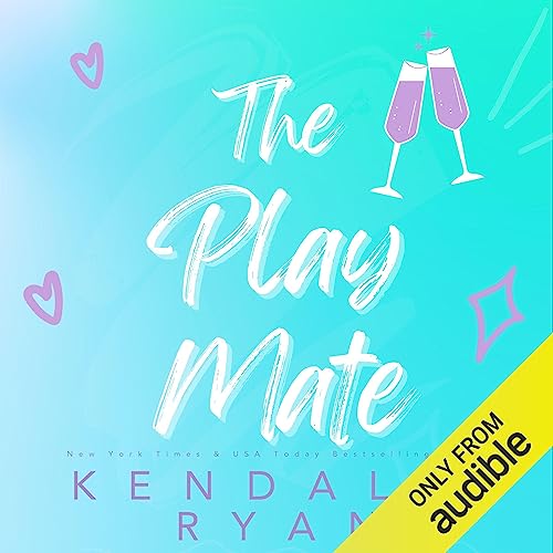 The Play Mate Audiobook By Kendall Ryan cover art