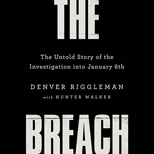 The Breach Audiobook By Denver Riggleman, Hunter Walker - contributor cover art