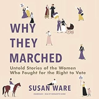 Why They Marched Audiobook By Susan Ware cover art