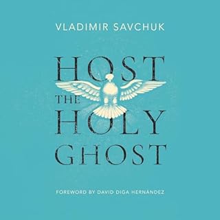 Host the Holy Ghost Audiolibro Por Vladimir Savchuk arte de portada