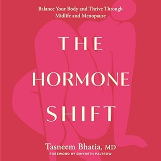 The Hormone Shift Audiobook By Tasneem Bhatia MD cover art