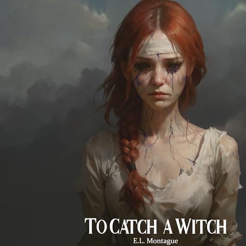 To Catch a Witch Audiobook By E.L. Montague cover art