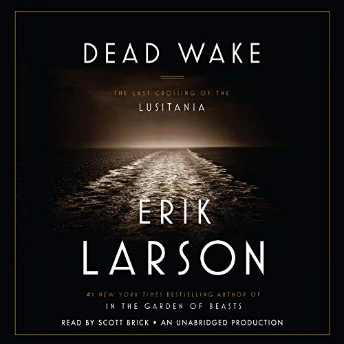 Dead Wake Audiobook By Erik Larson cover art