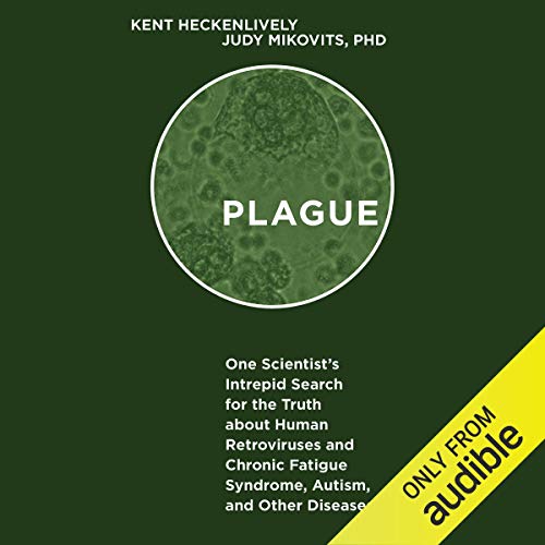 Plague Audiolibro Por Kent Heckenlively, Judy Mikovits PhD arte de portada