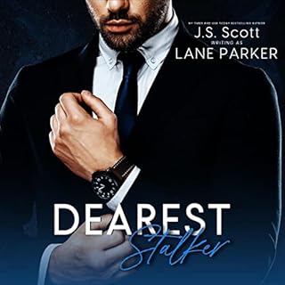 Dearest Stalker Audiobook By J. S. Scott, Lane Parker cover art