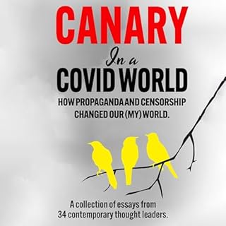 Canary in a Covid World Audiolibro Por C.H. Klotz - editor, Dr. Robert Malone, Edward Dowd, Dr. George Fareed, Dr. Pierre Kor