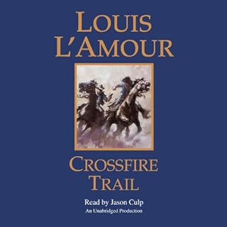 Crossfire Trail Audiolibro Por Louis L'Amour arte de portada