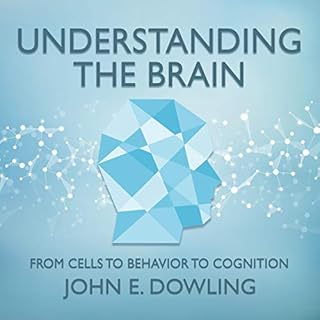 Understanding the Brain Audiolibro Por John E. Dowling arte de portada