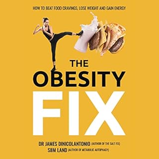 The Obesity Fix Audiobook By James DiNicolantonio, Siim Land cover art