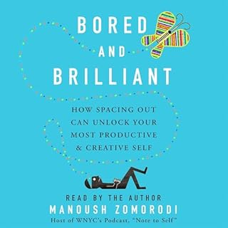 Bored and Brilliant Audiolibro Por Manoush Zomorodi arte de portada