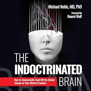 The Indoctrinated Brain Audiobook By Michael Nehls cover art