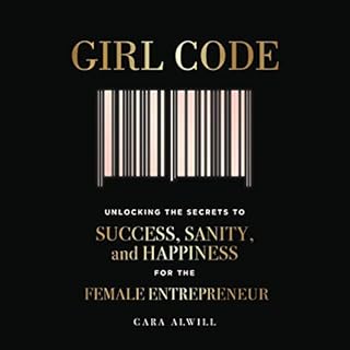 Girl Code Audiobook By Cara Alwill cover art