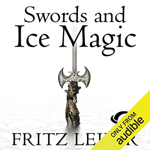 Swords and Ice Magic Audiolibro Por Fritz Leiber arte de portada