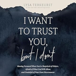 I Want to Trust You, but I Don't Audiolibro Por Lysa TerKeurst arte de portada