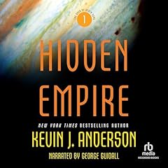 Hidden Empire: The Saga of Seven Suns, Book 1 Audiolibro Por Kevin J. Anderson arte de portada