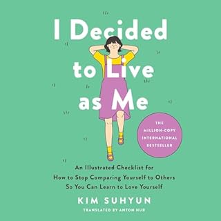 I Decided to Live as Me Audiobook By Kim Suhyun, Anton Hur - translator cover art