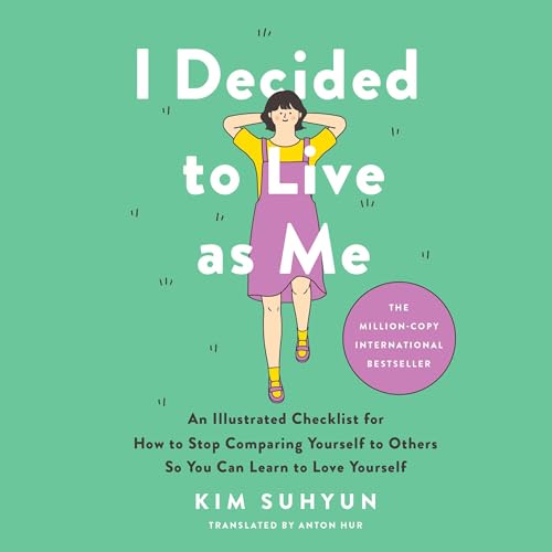 I Decided to Live as Me Audiobook By Kim Suhyun, Anton Hur - translator cover art