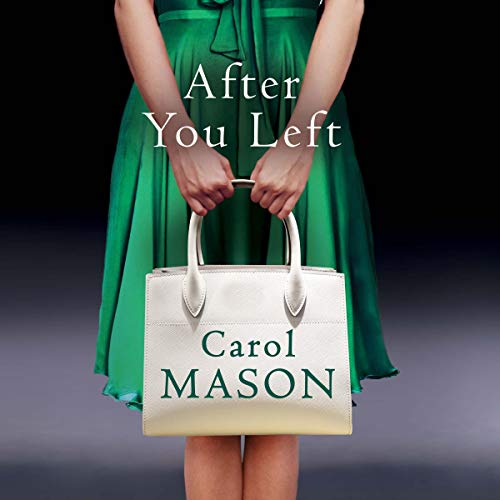 After You Left Audiobook By Carol Mason cover art