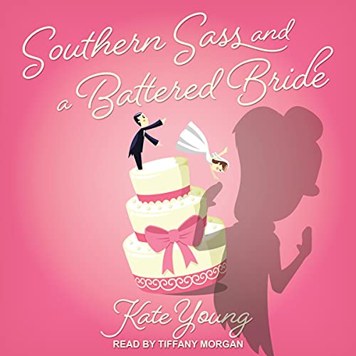 Southern Sass and a Battered Bride Audiobook By Kate Young cover art