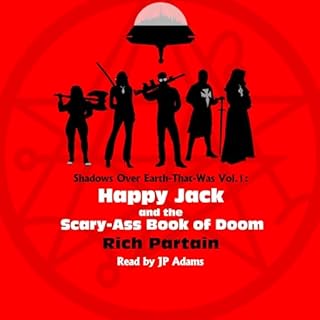 Happy Jack and the Scary-Ass Book of Doom Audiobook By Rich Partain cover art