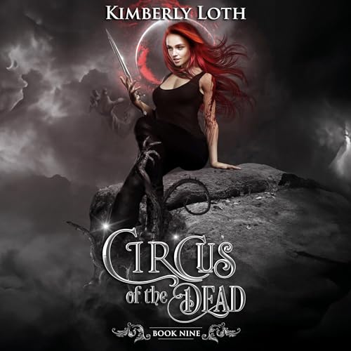 Circus of the Dead Book Nine Audiolibro Por Kimberly Loth arte de portada