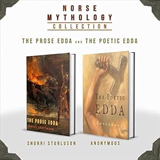 Norse Mythology Collection: The Prose Edda and The Poetic Edda (Complete Set) (Annotated) Audiolibro Por Snorri Sturluson, An