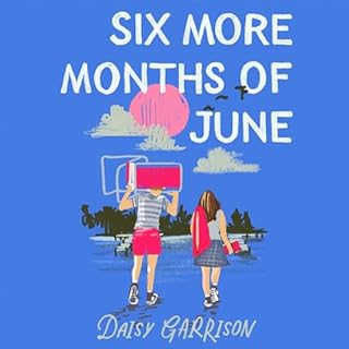 Six More Months of June Audiolibro Por Daisy Garrison arte de portada