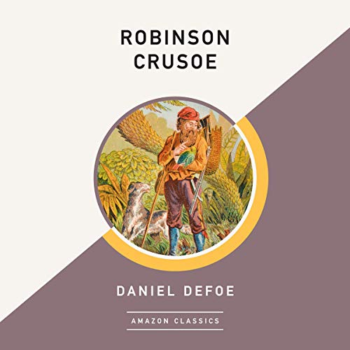 Robinson Crusoe (AmazonClassics Edition) Audiolibro Por Daniel Defoe arte de portada