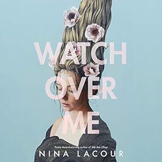 Watch Over Me Audiobook By Nina LaCour cover art