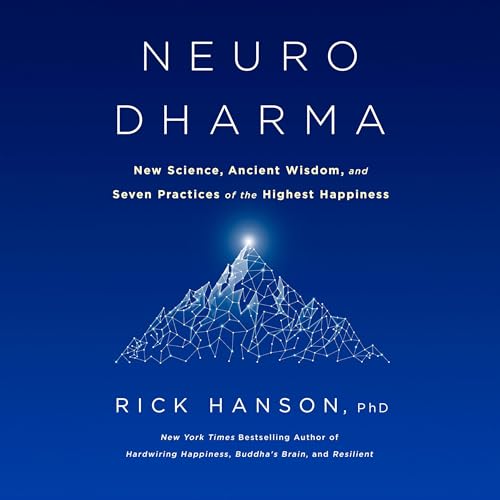 Neurodharma Audiolibro Por Rick Hanson PhD arte de portada