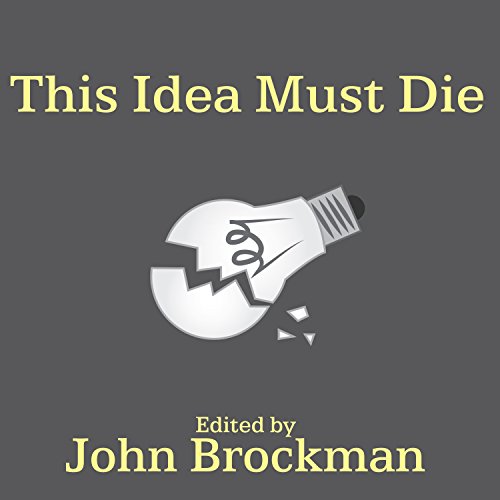 This Idea Must Die Audiolibro Por John Brockman arte de portada