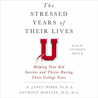 The Stressed Years of Their Lives Audiolibro Por B. Janet Hibbs PhD, Anthony Rostain MD arte de portada