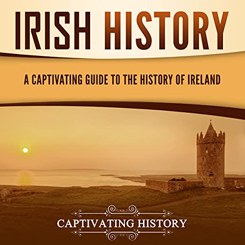 Irish History Audiobook By Captivating History cover art