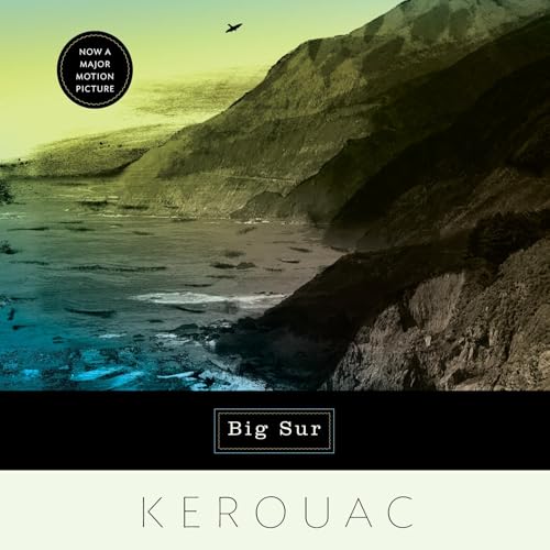 Big Sur Audiobook By Jack Kerouac, Aram Saroyan - foreword cover art