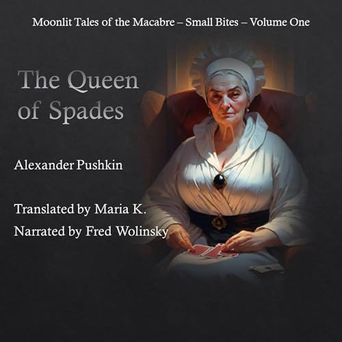 The Queen of Spades: Moonlit Tales of the Macabre Audiolibro Por Alexander Pushkin arte de portada