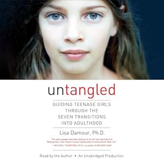 Untangled Audiolibro Por Lisa Damour Ph.D. arte de portada