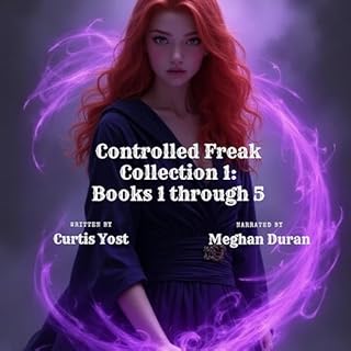 Controlled Freak Collection 1: Books 1 Through 5 Audiobook By Curtis Yost cover art