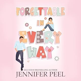 Forgettable in Every Way Audiobook By Jennifer Peel cover art