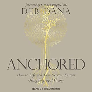 Anchored Audiolibro Por Deb Dana, Stephen Porges PhD - Foreword by arte de portada