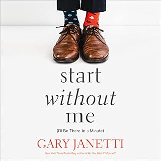 Start Without Me Audiobook By Gary Janetti cover art