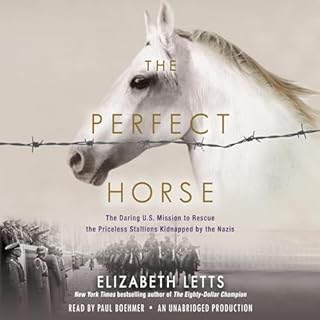 The Perfect Horse Audiobook By Elizabeth Letts cover art