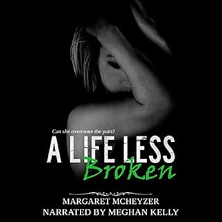 A Life Less Broken Audiolibro Por Margaret McHeyzer arte de portada