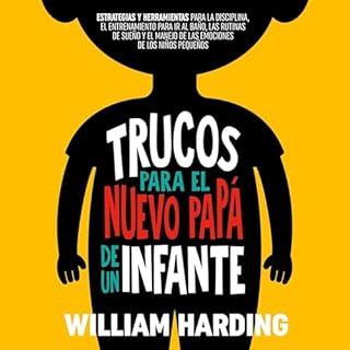 Trucos Para El Nuevo Papá De Un Infante [Tricks for the New Dad of an Infant] Audiobook By William Harding cover art