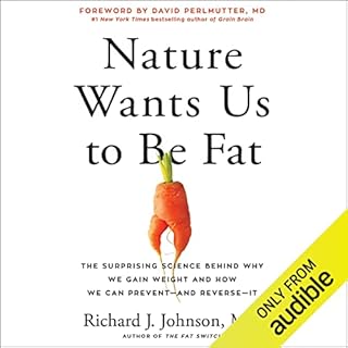 Nature Wants Us to Be Fat Audiobook By Richard J. Johnson MD cover art