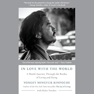 In Love with the World Audiobook By Yongey Mingyur Rinpoche, Helen Tworkov cover art