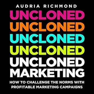 UnCloned Marketing Audiobook By Audria Richmond cover art