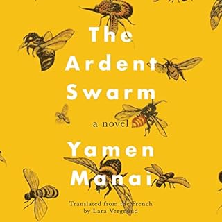 The Ardent Swarm Audiolibro Por Yamen Manai, Lara Vergnaud - translator arte de portada