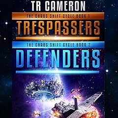 Trespassers and Defenders: A Military Science Fiction Space Opera Two-Book Collection cover art