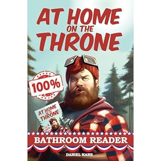 At Home On The Throne Bathroom Reader, a Trivia Book for Adults & Teens Audiolibro Por Daniel Kane arte de portada